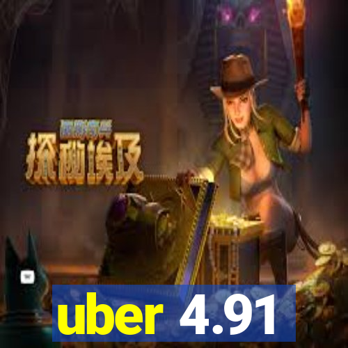 uber 4.91